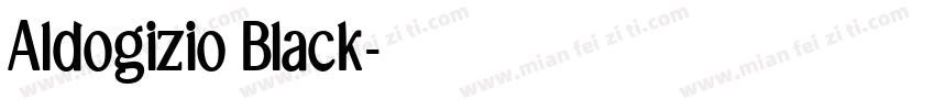 Aldogizio Black字体转换